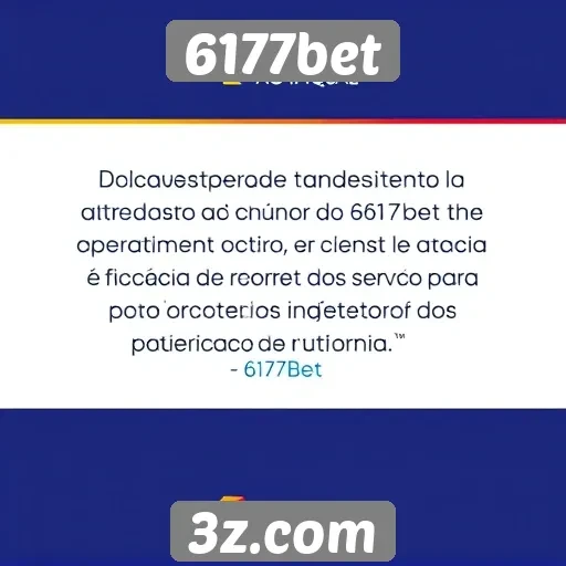Atendimento ao cliente do 6177bet e sua eficácia